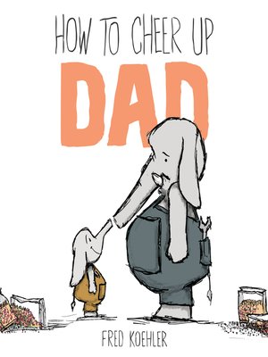 cover image of How to Cheer Up Dad